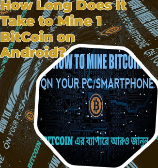 How long it takes to mine 1 bitcoin